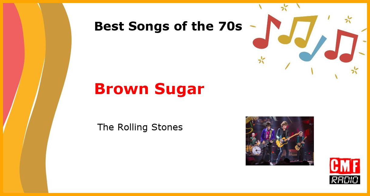Best of 1970s: Brown Sugar -  The Rolling Stones