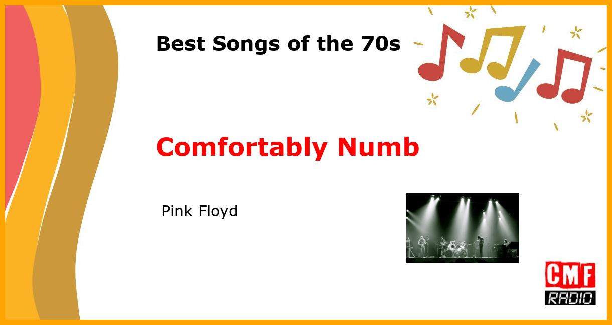 Best of 1970s: Comfortably Numb -  Pink Floyd
