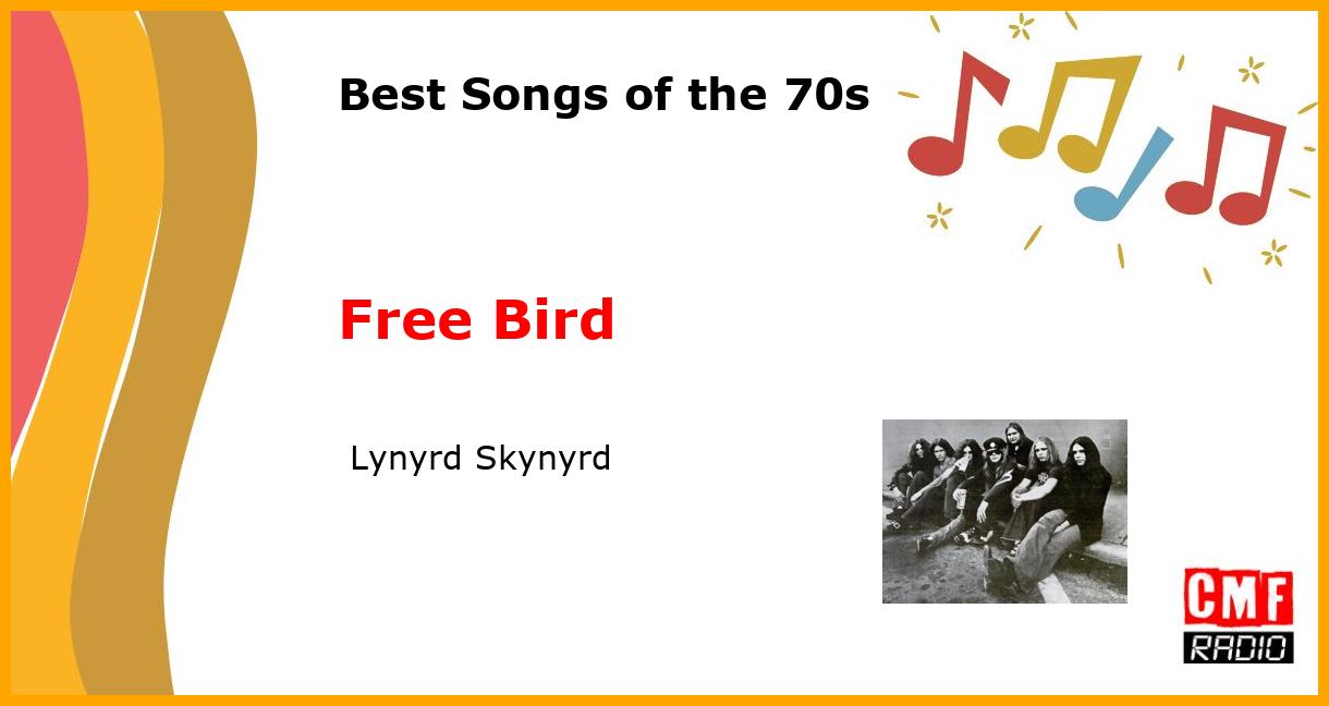 Best of 1970s: Free Bird -  Lynyrd Skynyrd