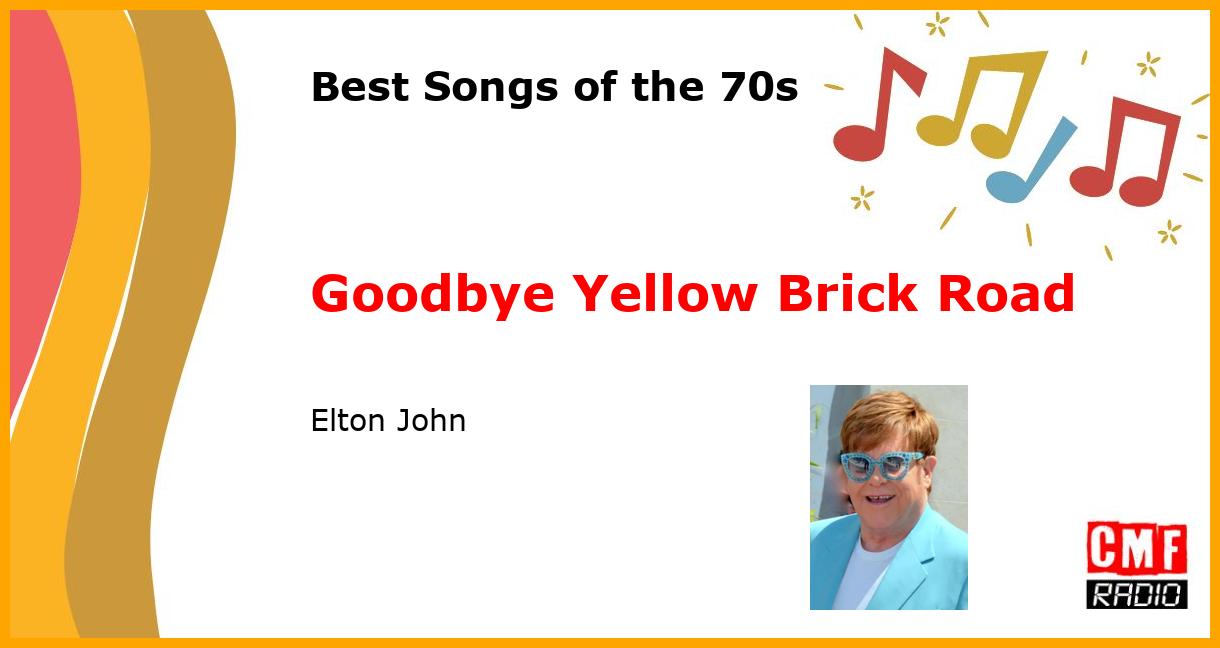 Best of 1970s: Goodbye Yellow Brick Road - Elton John