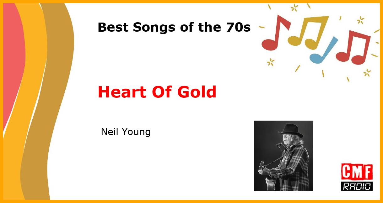 Best of 1970s: Heart Of Gold -  Neil Young