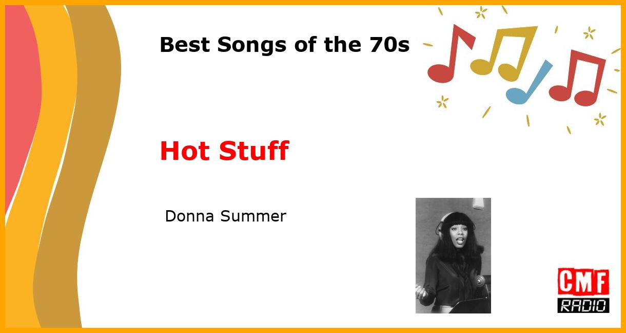Best of 1970s: Hot Stuff -  Donna Summer