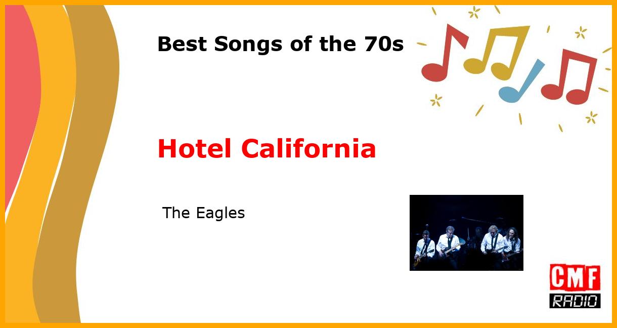 Best of 1970s: Hotel California -  The Eagles