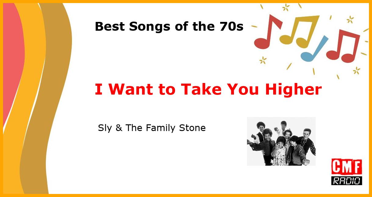 Best of 1970s: I Want to Take You Higher -  Sly & The Family Stone