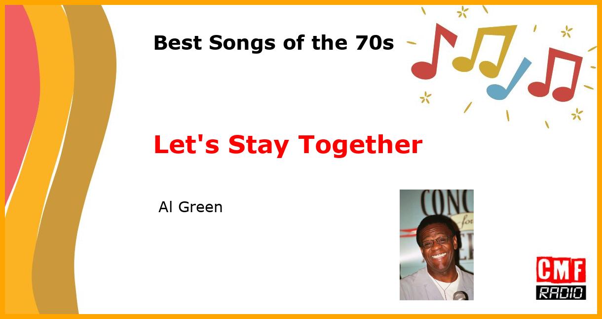 Best of 1970s: Let's Stay Together -  Al Green
