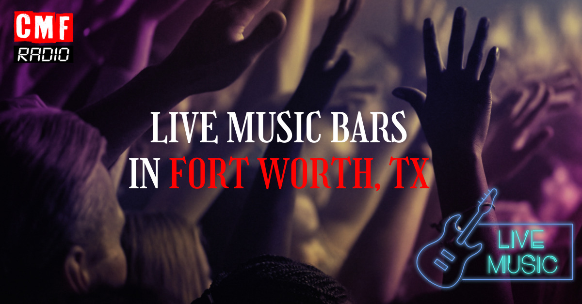 Live Music Bars in Fort Worth TX