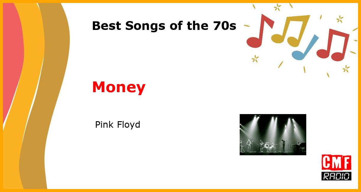 Best of 1970s: Money -  Pink Floyd