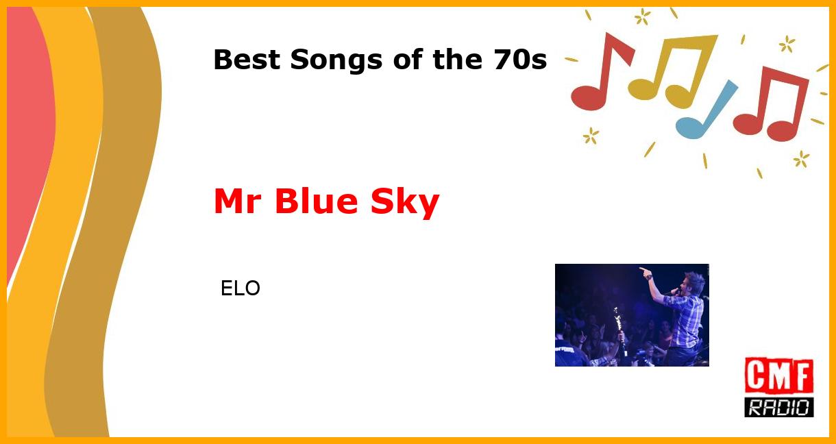 Best of 1970s: Mr Blue Sky -  ELO