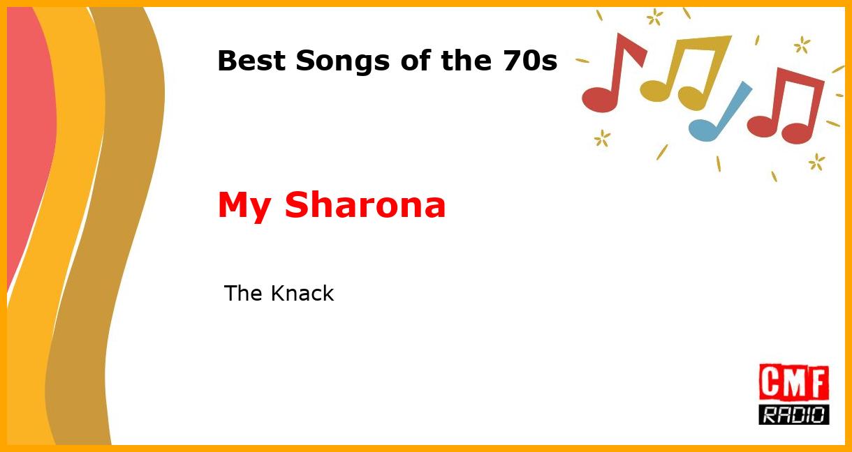 Best of 1970s: My Sharona -  The Knack