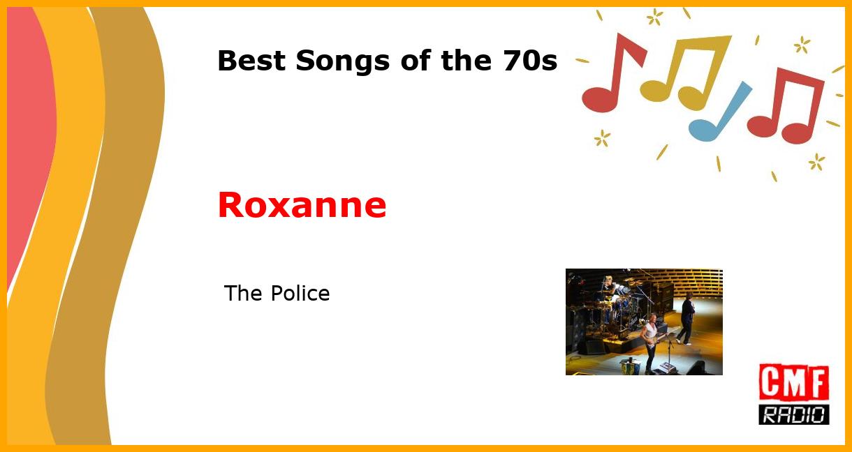 Best of 1970s: Roxanne -  The Police