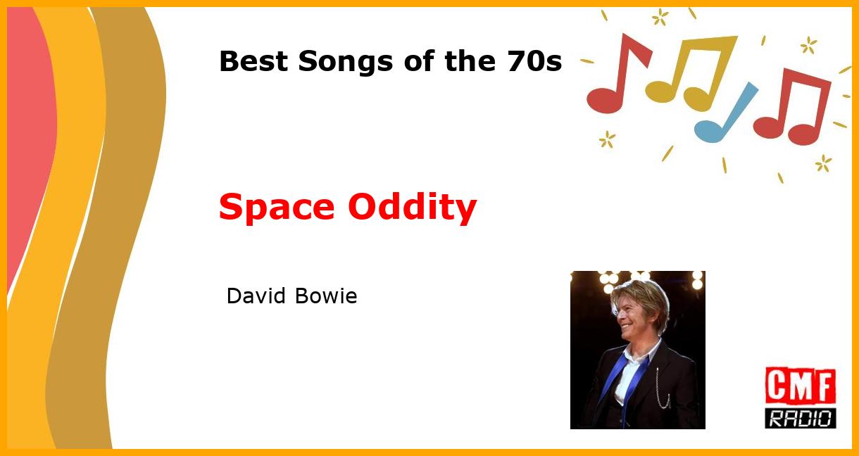 Best of 1970s: Space Oddity -  David Bowie
