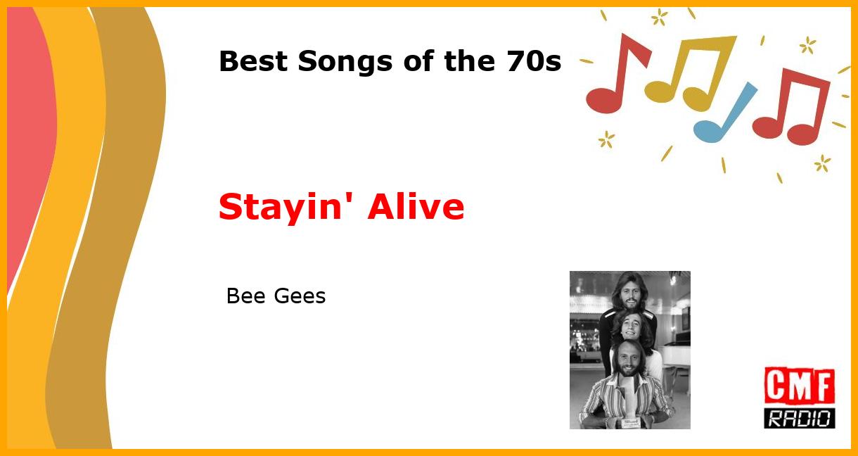 Best of 1970s: Stayin' Alive -  Bee Gees