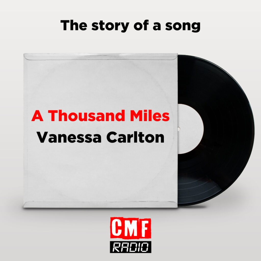 Story of a song A Thousand Miles Vanessa Carlton