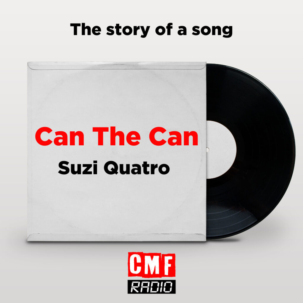 Story of a song Can The Can Suzi Quatro