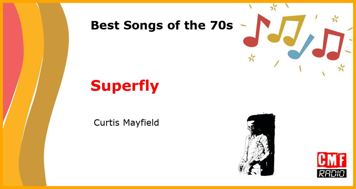 Best of 1970s: Superfly -  Curtis Mayfield