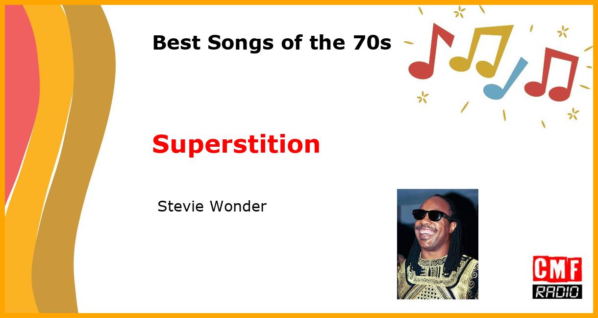 Best of 1970s: Superstition -  Stevie Wonder
