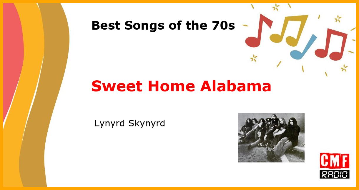 Best of 1970s: Sweet Home Alabama -  Lynyrd Skynyrd