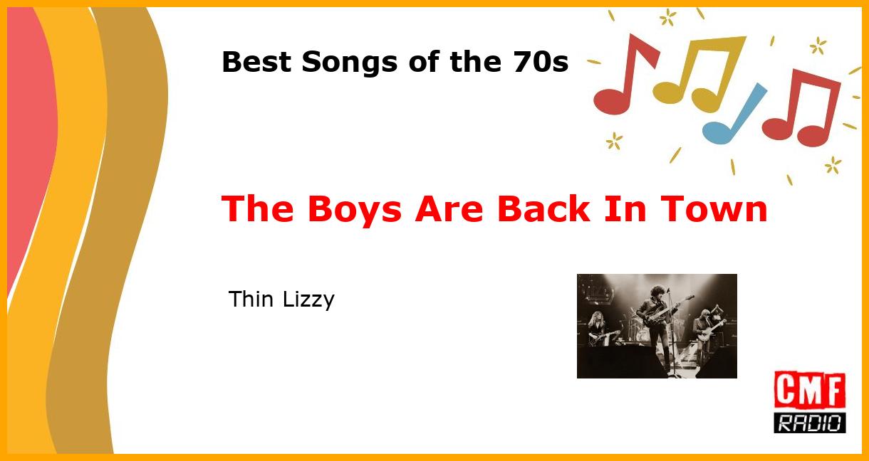 Best of 1970s: The Boys Are Back In Town -  Thin Lizzy