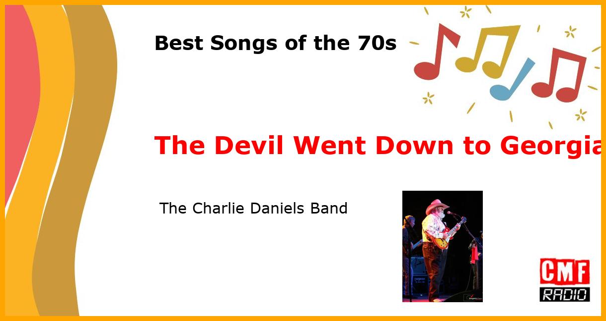 Best of 1970s: The Devil Went Down to Georgia -  The Charlie Daniels Band