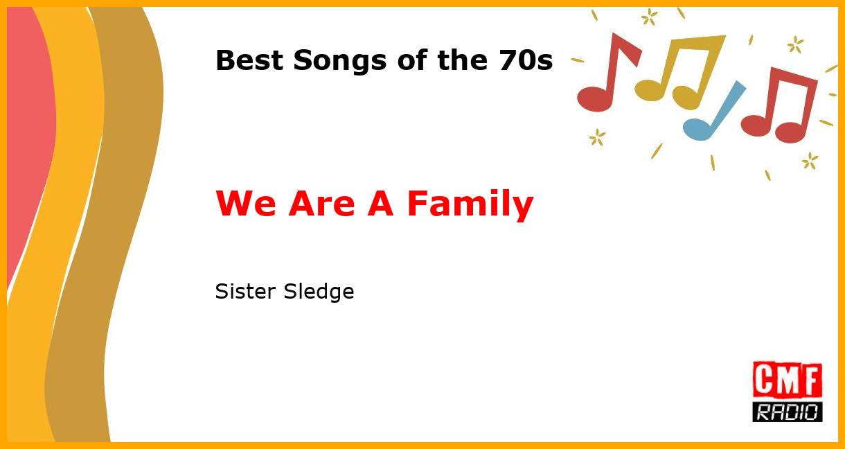 Best of 1970s: We Are A Family - Sister Sledge