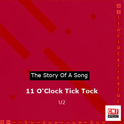 11 O’Clock Tick Tock  – U2