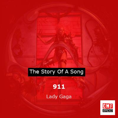Story of the song 911 - Lady Gaga
