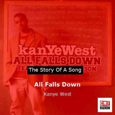 All Falls Down – Kanye West