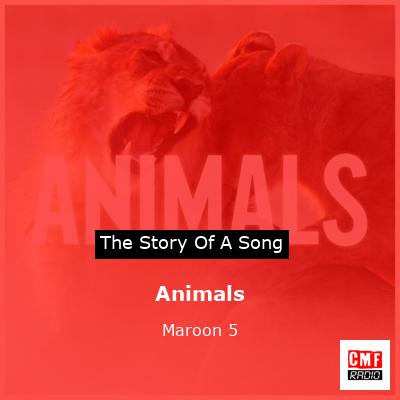The story of a song: Animals - Maroon 5