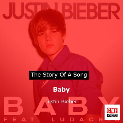 Story of the song Baby - Justin Bieber