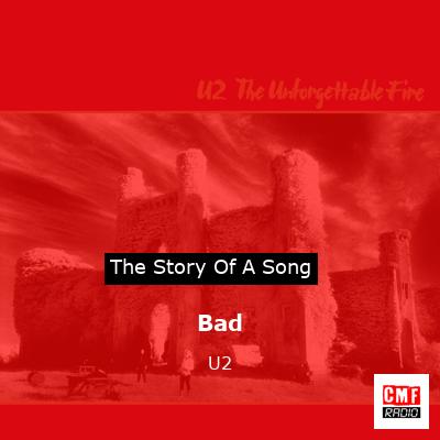 Bad – U2