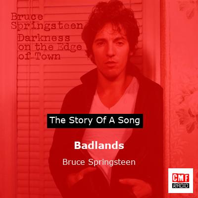 Story of the song Badlands - Bruce Springsteen
