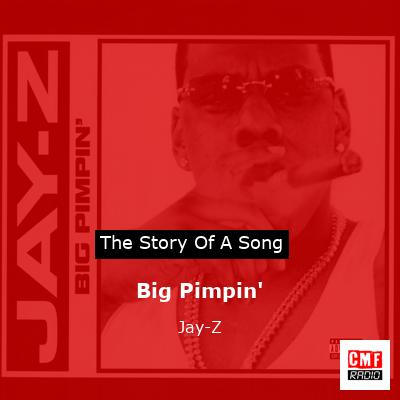 Story of the song Big Pimpin' - Jay-Z