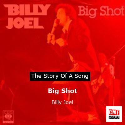 Big Shot – Billy Joel