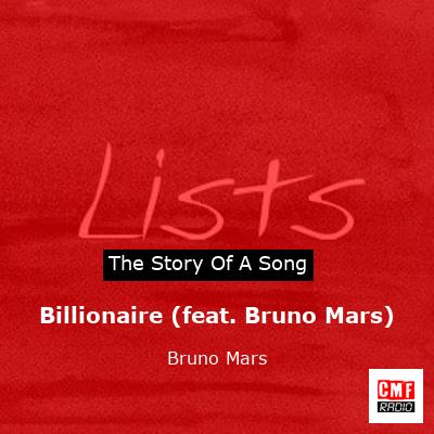 Story of the song Billionaire (feat. Bruno Mars) - Bruno Mars