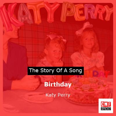Story of the song Birthday - Katy Perry