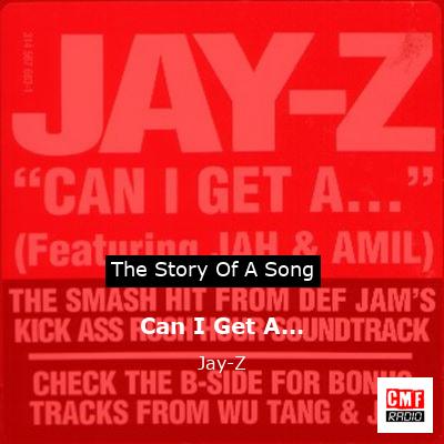 Story of the song Can I Get A... - Jay-Z