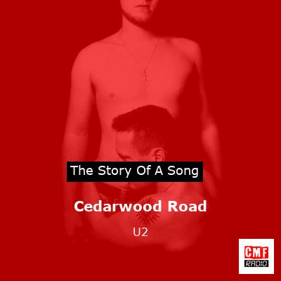 Cedarwood Road – U2
