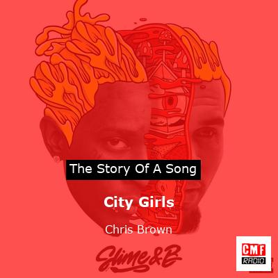 City Girls – Chris Brown