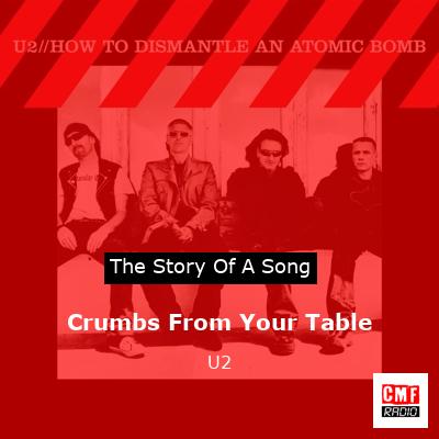 Crumbs From Your Table – U2