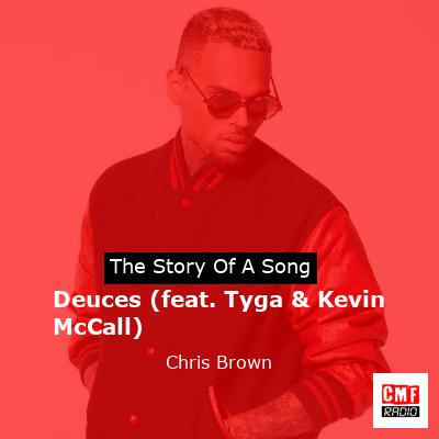 Deuces (feat. Tyga & Kevin McCall) – Chris Brown