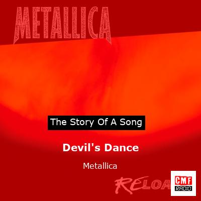 Devil’s Dance – Metallica