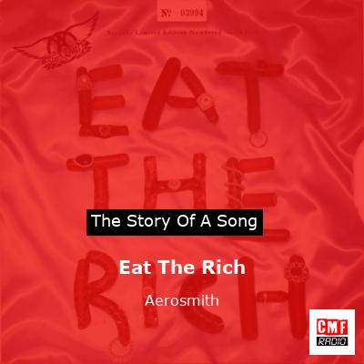 Story of the song Eat The Rich - Aerosmith