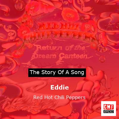 Story of the song Eddie - Red Hot Chili Peppers