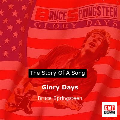 Story of the song Glory Days - Bruce Springsteen