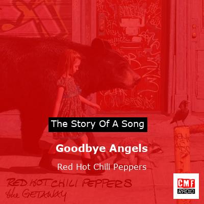 Goodbye Angels – Red Hot Chili Peppers