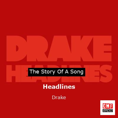 Headlines – Drake