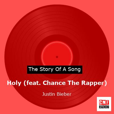 Holy (feat. Chance The Rapper) – Justin Bieber