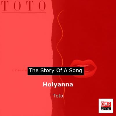 Story of the song Holyanna - Toto