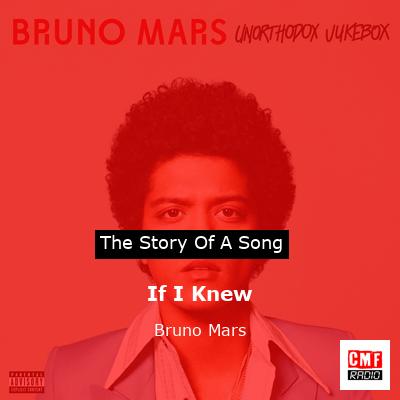 The story of a song: If I Knew - Bruno Mars