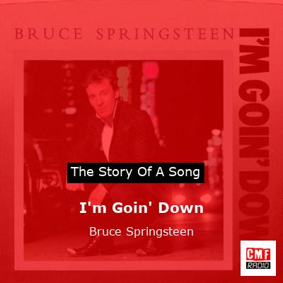 Story of the song I'm Goin' Down - Bruce Springsteen